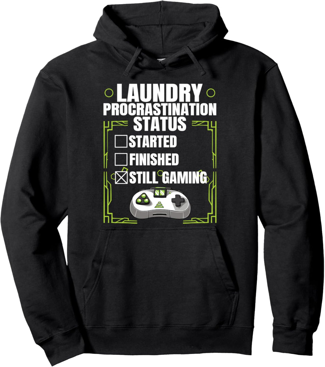 Laundry Procrastination Status Still Gaming Gamer Herren Damen Pullover Hoodie