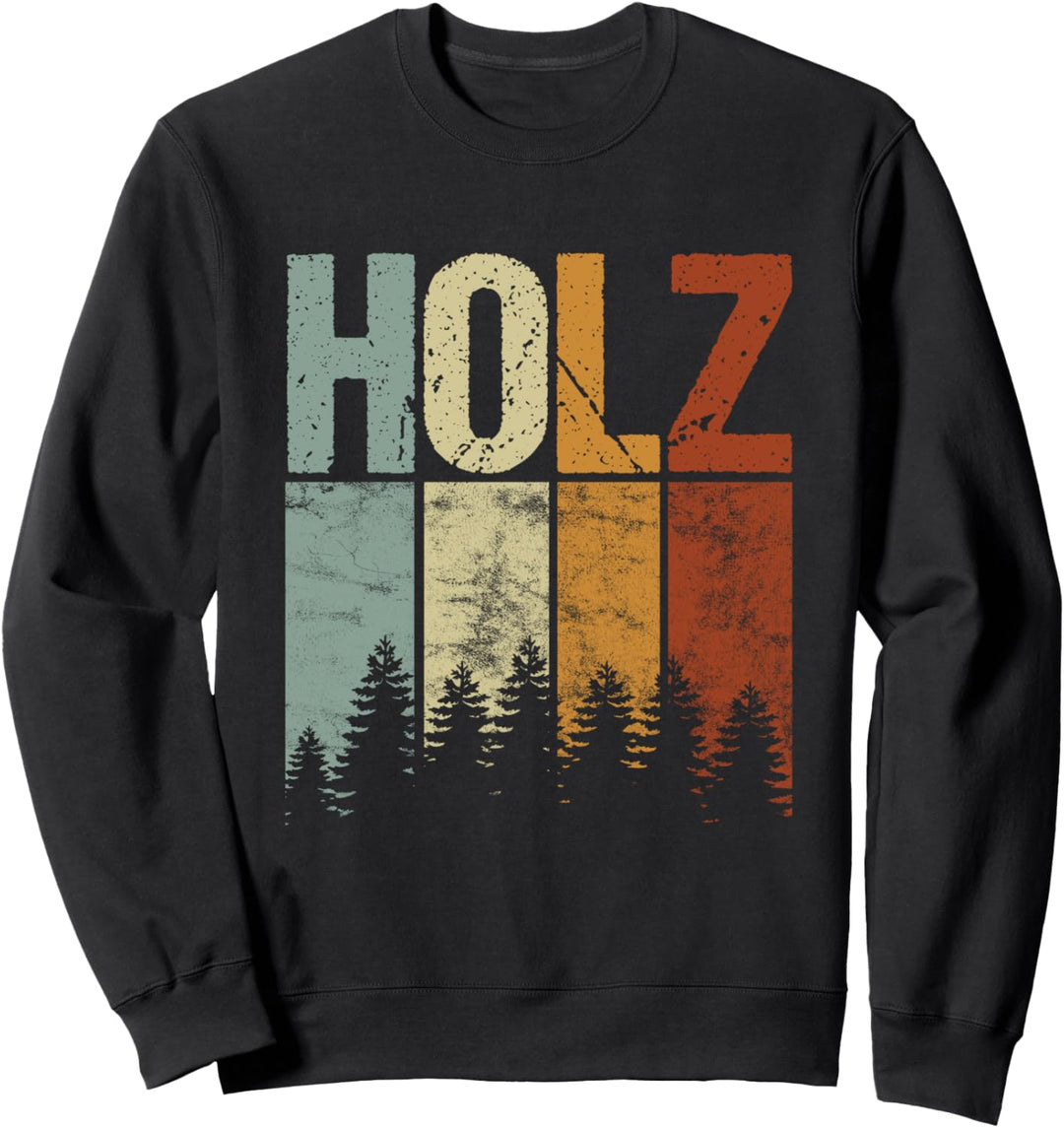 Holzfäller Kettensäge Wald Bäume Holz Stabschläger Geschenk Sweatshirt