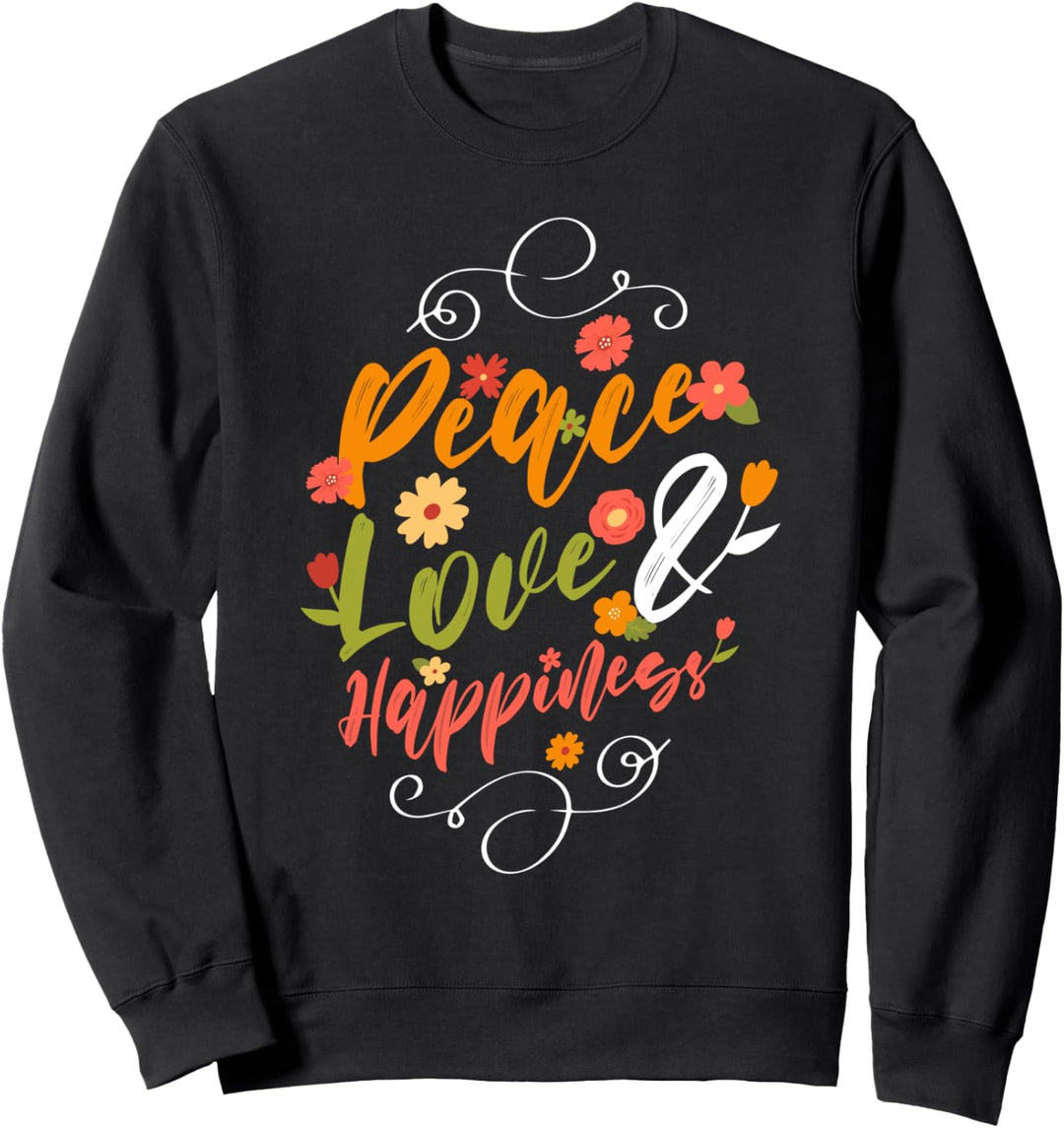 Frieden Liebe Glück Positivität und psychische Gesundheit Ad Sweatshirt