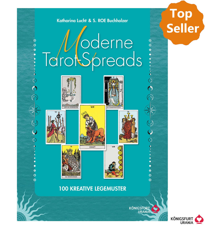 Moderne Tarot-Spreads: 100 kreative Legemuster (Tarot Legesysteme Liebe, Beruf, Zukunft), Taschenbuc