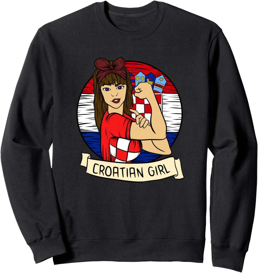 Croatian Girl Kroatisches Mädchen Kroatisch Kroatien Sweatshirt