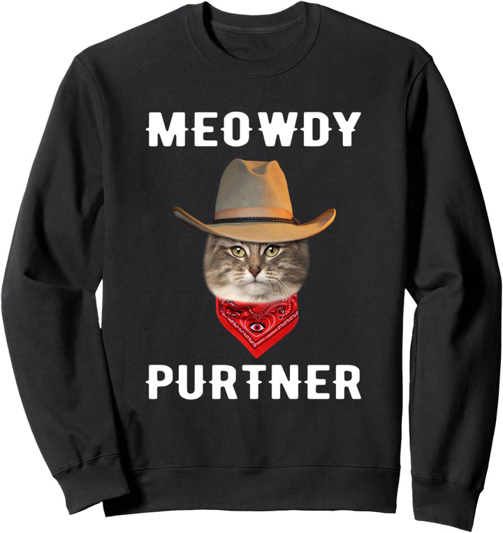 Meowdy Purtner Cowboy Hat Cat Funny Kitty Kitten Cat Lover Sweatshirt