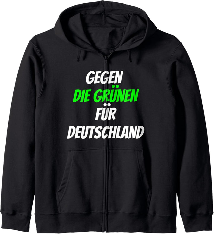 Gegen die Grünen, für Deutschland Bundestagswahl Demo 2021 Kapuzenjacke