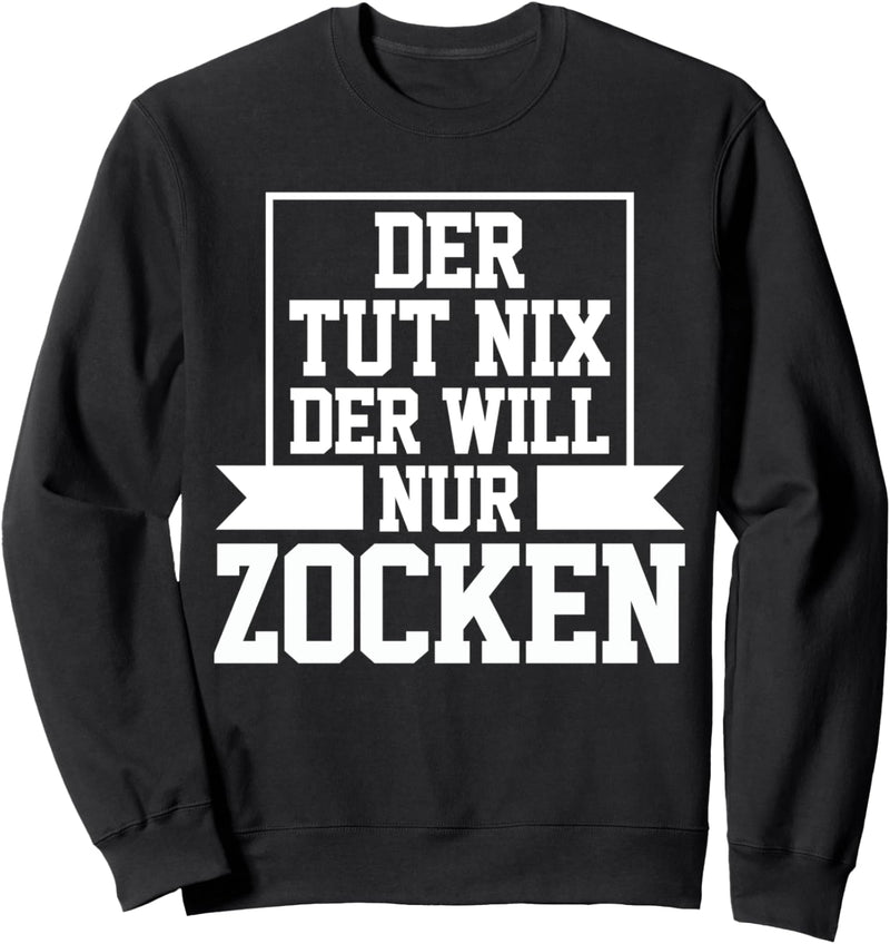 Gaming Gamer Zocken Videospiele Computerspiele PC Sweatshirt