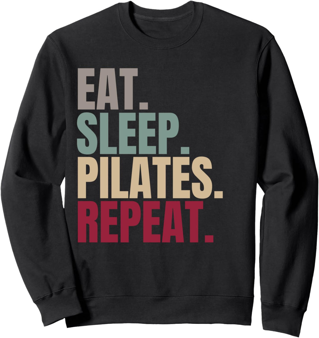 Eat Sleep Pilates Repeat Sweatshirt