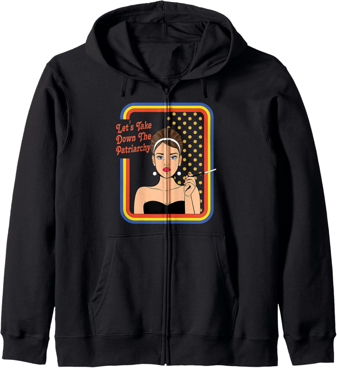 Feminismus - Let's Take Down The Patriarchy Feminist Equality Kapuzenjacke