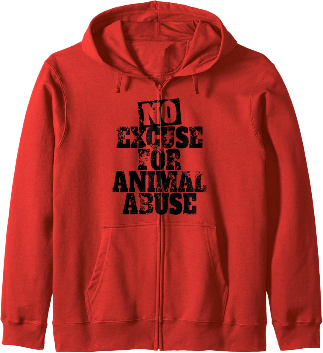 No Excuse For Animal Abuse Keine Gnade Für Tierquälerei Kapuzenjacke