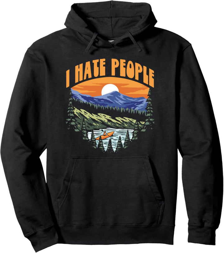 I Hate People Retro Kayak, River Trees & Mountain Paddling Pullover Hoodie