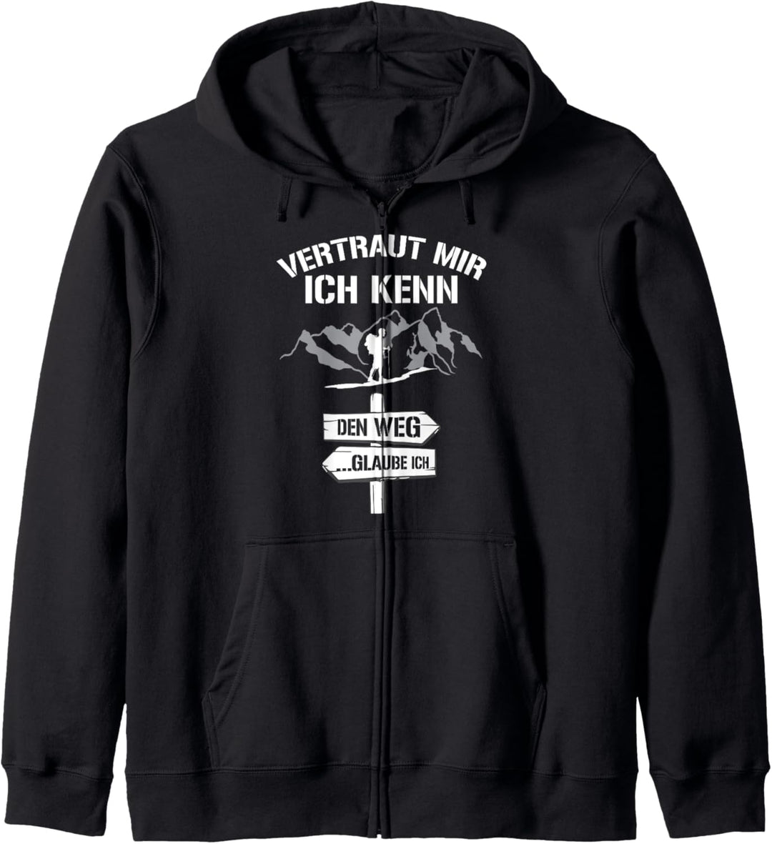 Wandern Vertraut Mir Ich Kenn Den Weg Bergsteiger Spruch Kapuzenjacke