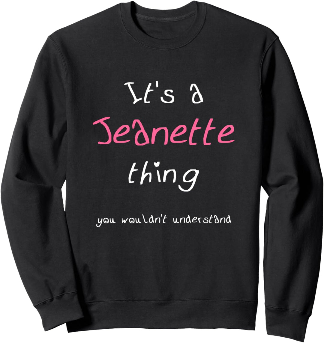 Jeanette: Personalisierter Vorname des Mädchens mit lustigem Sweatshirt