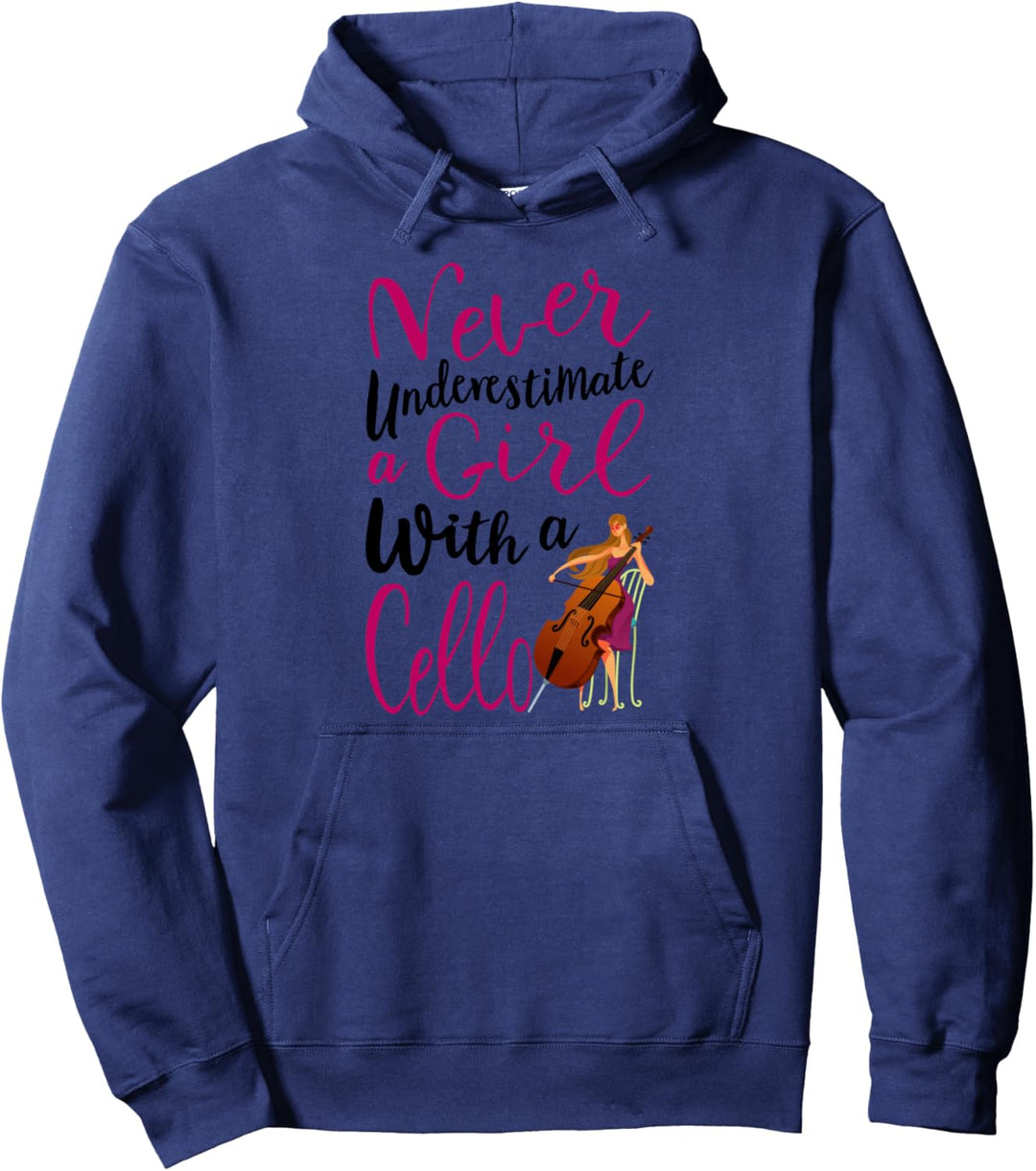 Never Underestimate a Girl With a Cello coolen Cello-Zitat Pullover Hoodie