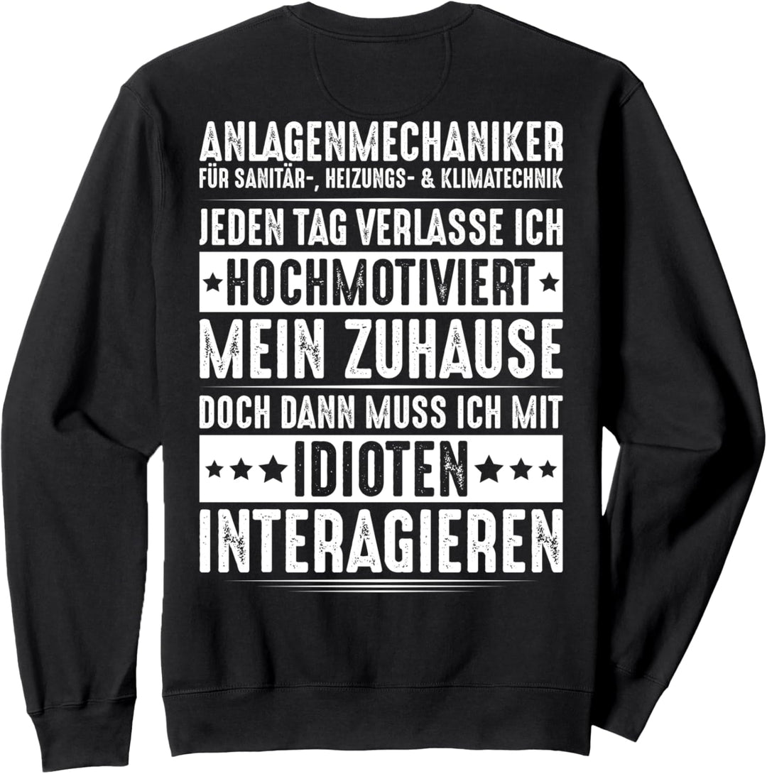 Klempner Mit Idioten Interagieren Anlagenmechaniker Sweatshirt