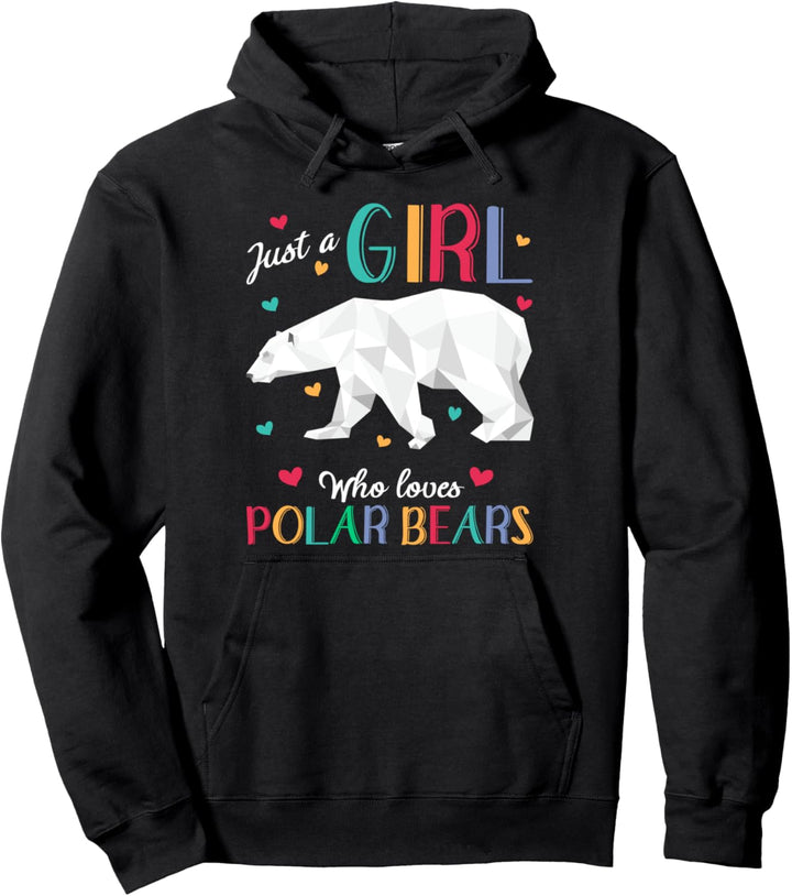Just A Girl Who Loves Polar Bears Shirt Polar Bear Gift Pullover Hoodie