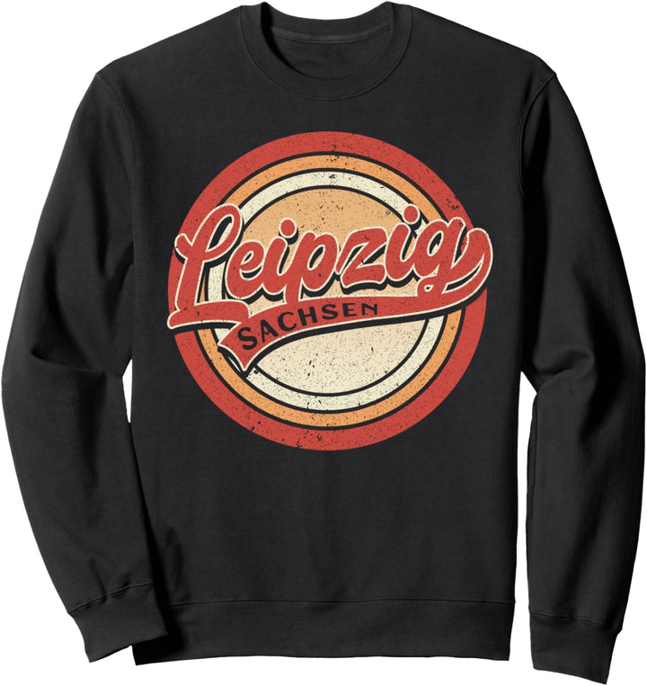 Leipzig Sachsen Leipziger Leipzigerin Sweatshirt