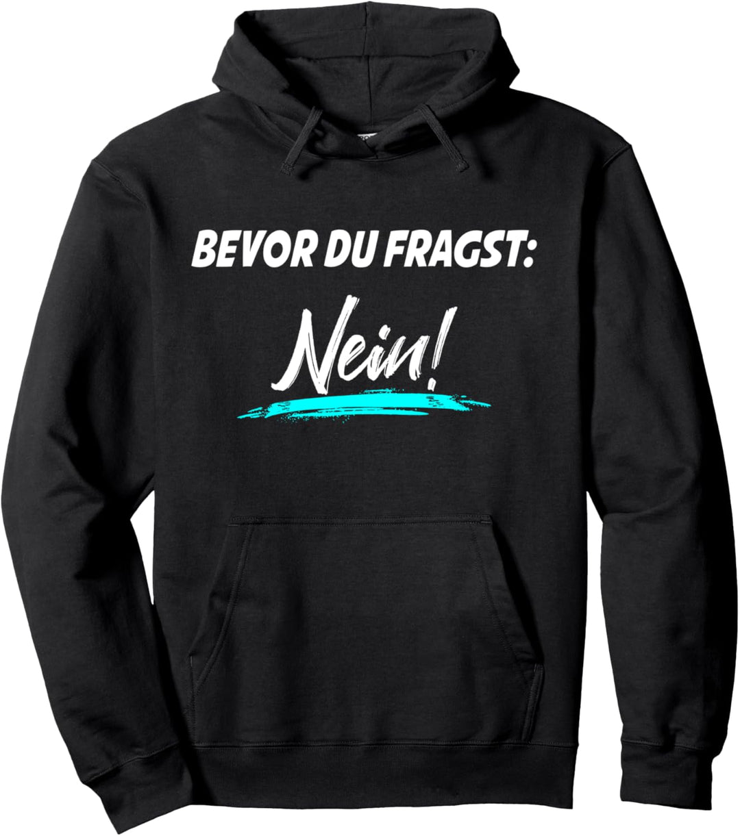 Funny Spruch Fun Sprüche Coole Männer Witzig Lustig Herren Pullover Hoodie