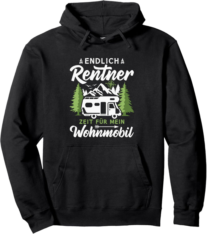 Endlich Rentner Zeit für mein Wohnmobil Camper Pullover Hoodie