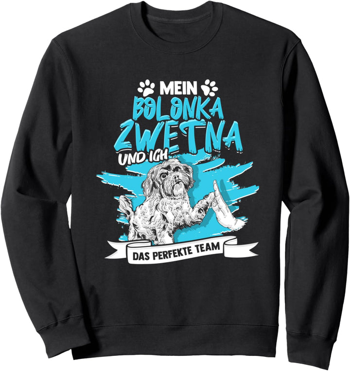 Mein Bolonka Zwetna Und Ich Das Perfekte Team Haustier Hunde Sweatshirt