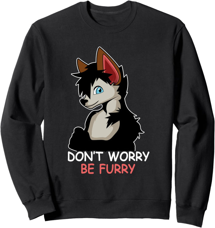 Be Furry Furry Furry Owner Sweatshirt