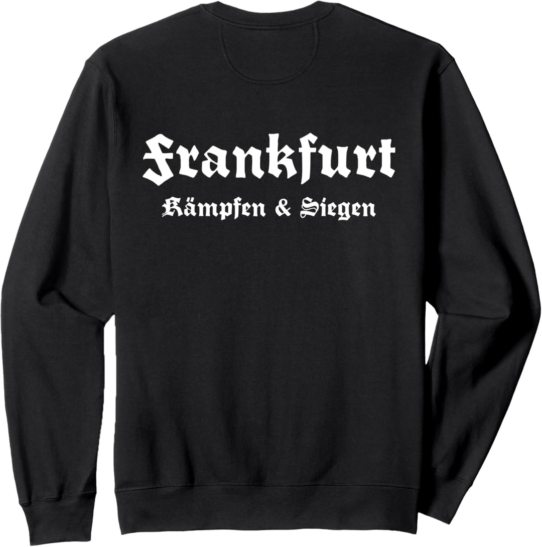 Frankfurt Kampfen & Siegen Sweatshirt