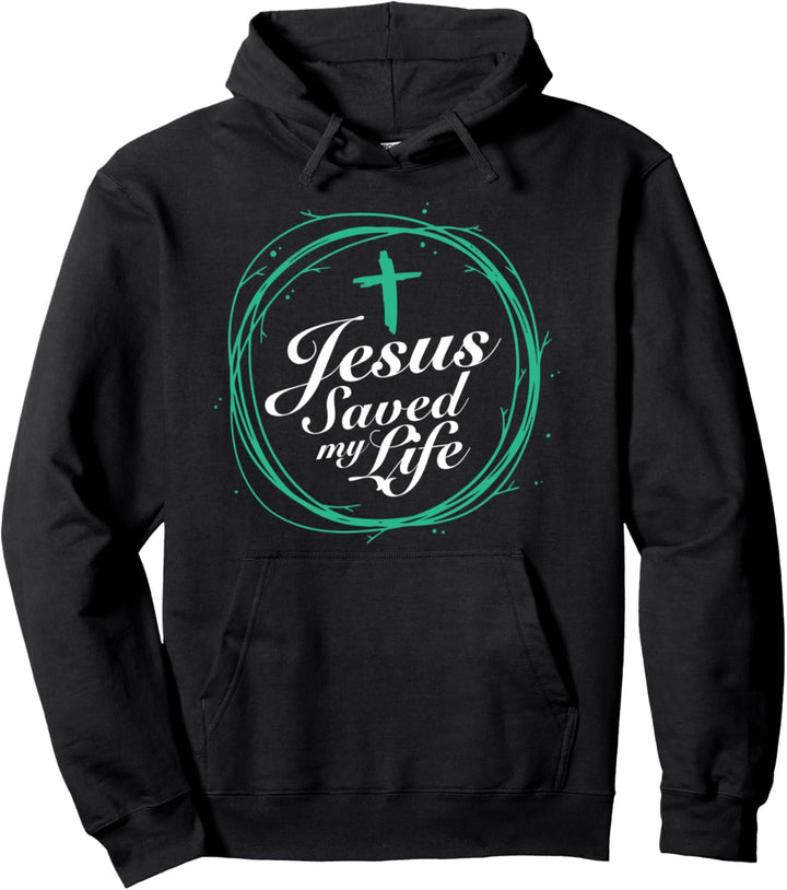 Jesus Saved My Life Christian Gott Bibel Christ Christus Pullover Hoodie