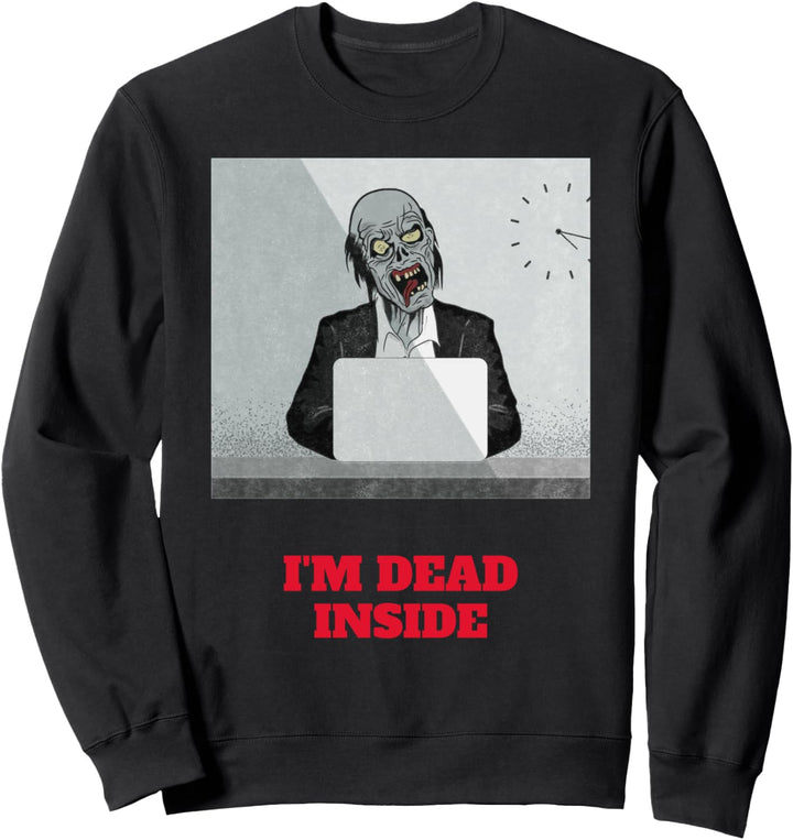 Tote Zombie Büroarbeit Lustiges Kostüm Halloween Sweatshirt