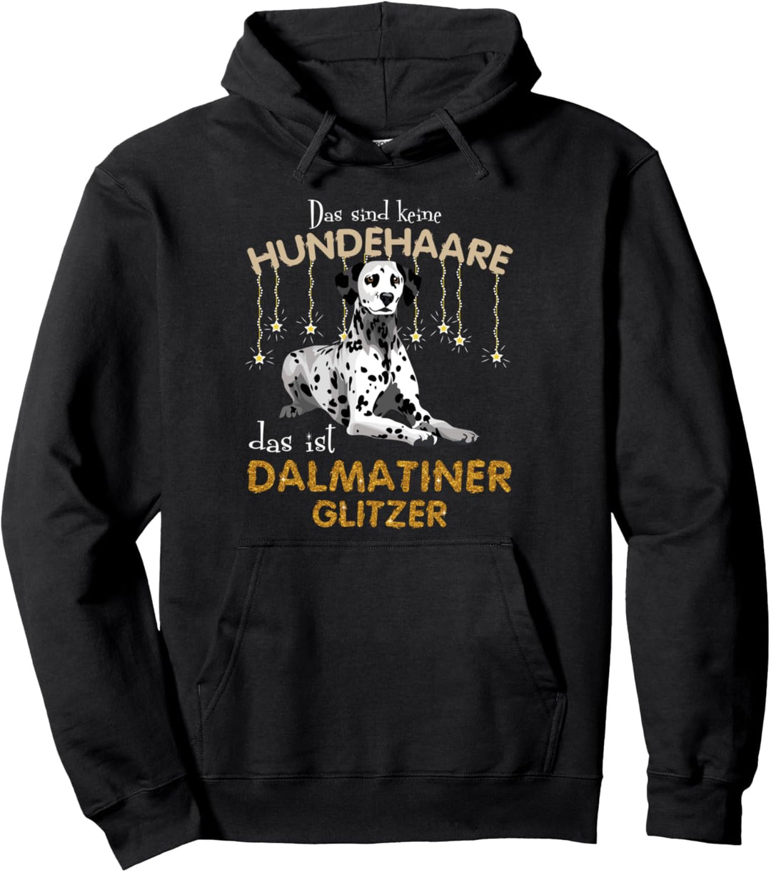 Das sind keine Hundehaare das ist Damlatiner Glitz Pullover Hoodie