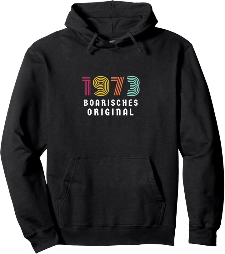 50. Geburtstag Bayrisches Original geboren 1973 Pullover Hoodie