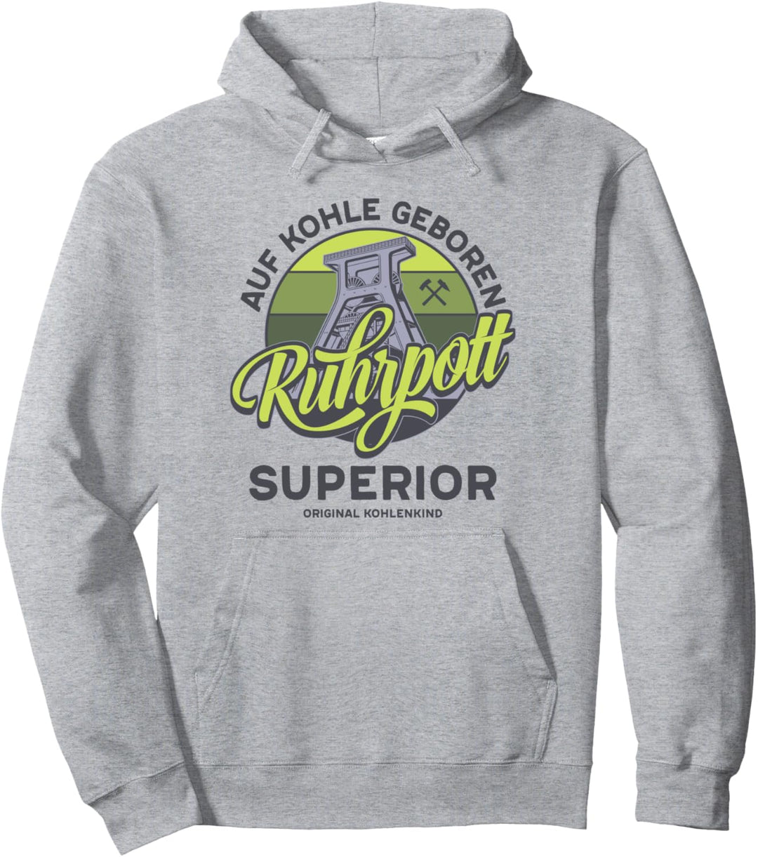 Ruhrpott - Ruhrgebiet - Auf Kohle Geboren Pullover Hoodie