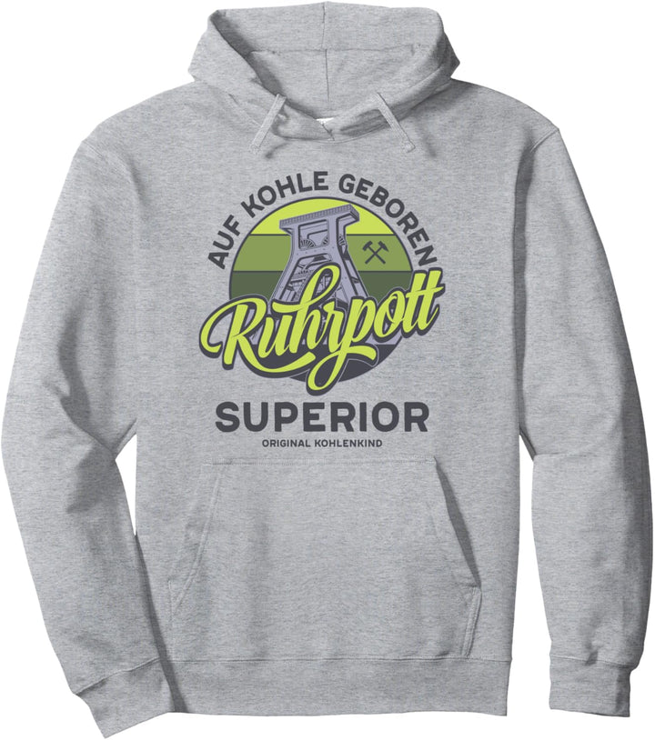 Ruhrpott - Ruhrgebiet - Auf Kohle Geboren Pullover Hoodie