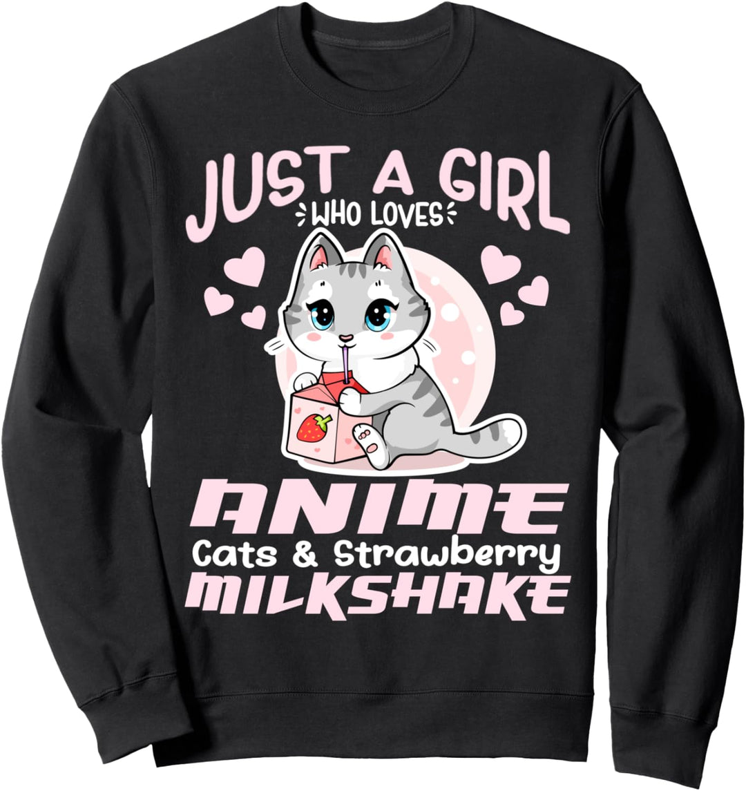 Nur ein Mädchen, das Anime-Katzen und Erdbeermilchshake liebt Sweatshirt