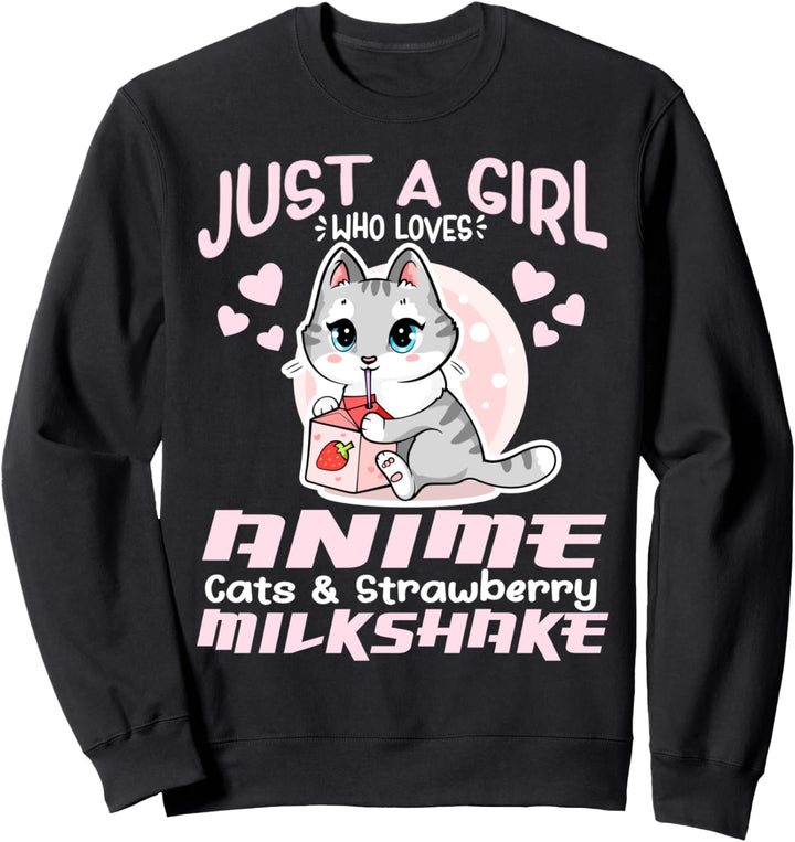 Nur ein Mädchen, das Anime-Katzen und Erdbeermilchshake liebt Sweatshirt