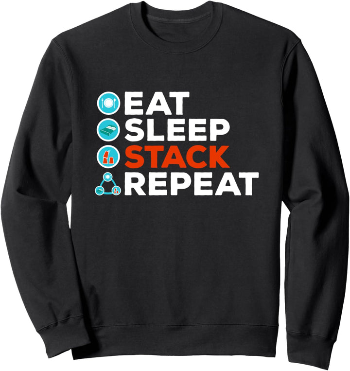 Eat Sleep Stack Repeat - Speed Stacking Stackers Sweatshirt