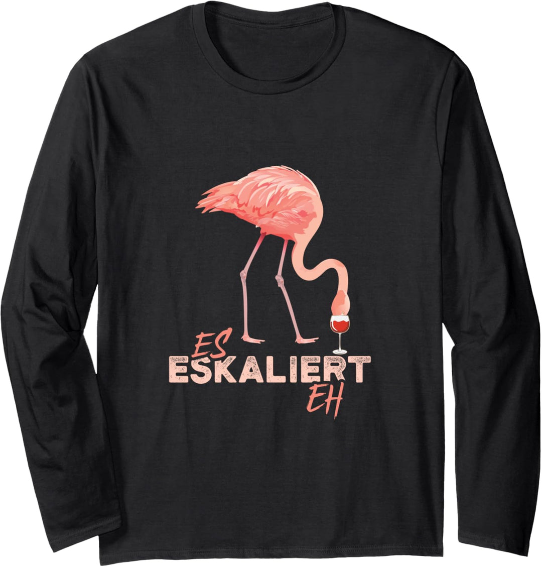 Es eskaliert eh Flamingo lustig Party Malle Fun Langarmshirt