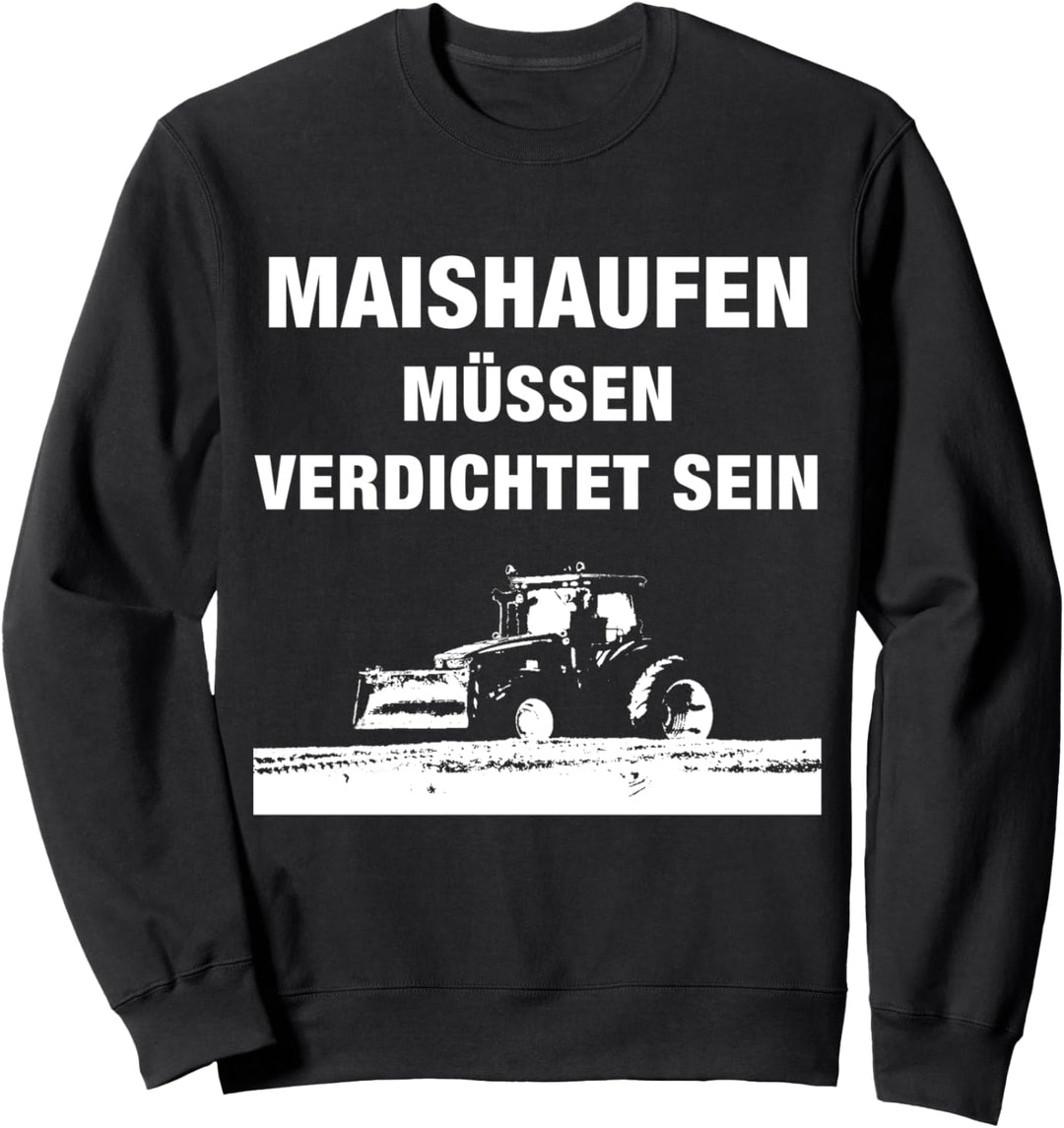 Landwirt Mais häckseln Landwirtschaft Bauer Trecker Traktor Sweatshirt