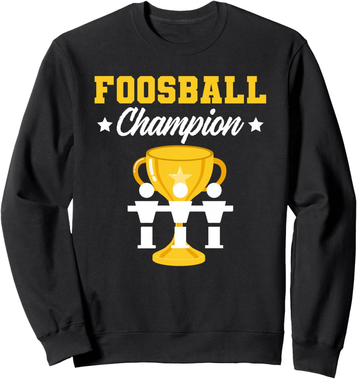 Foosball Champion Game Hobby Soccer Arcade Champ Spin Soccer Sweatshirt