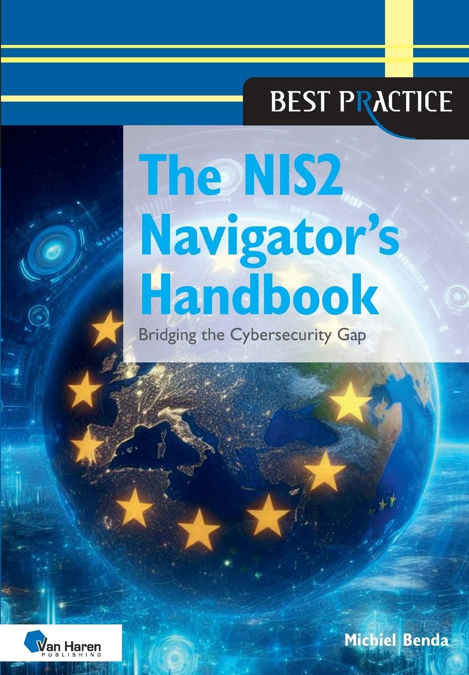 The NIS2 Navigator’s Handbook: Bridging the Cybersecurity Gap (Best Practice), Taschenbuch