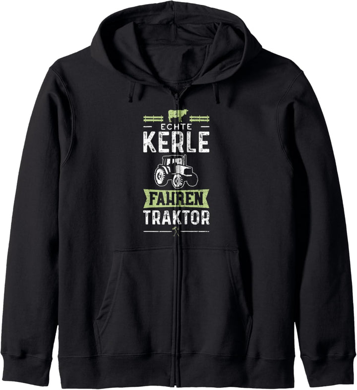 Echte Kerle Fahren Traktor - Trecker Kapuzenjacke