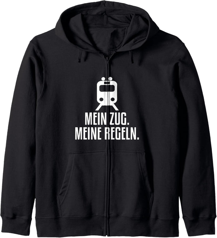 Mein Zug Meine Regeln Eisenbahn Zugführer Lokführer Kapuzenjacke
