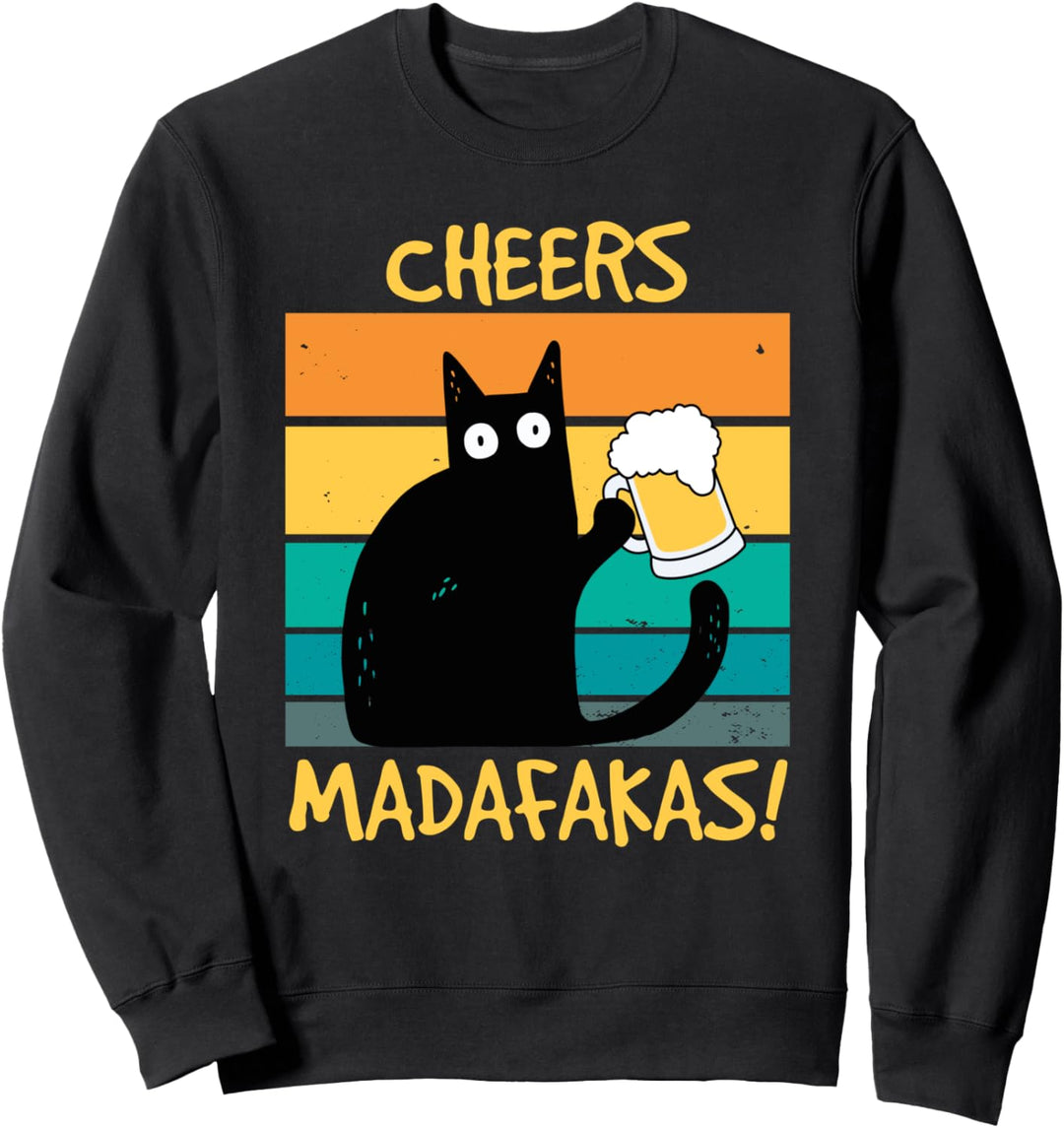 Katze mit Bier Cheers Madafakas Prost Spruch lustig Geschenk Sweatshirt