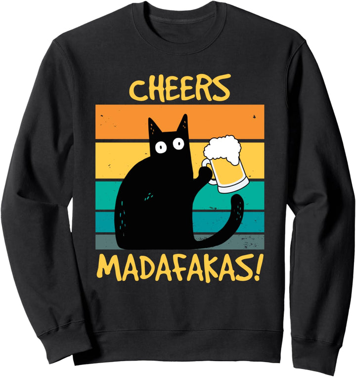 Katze mit Bier Cheers Madafakas Prost Spruch lustig Geschenk Sweatshirt