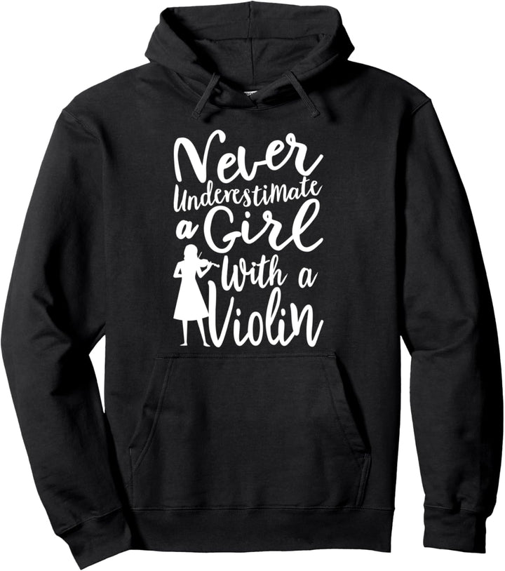 Never Underestimate a Girl With a Violin Zitat für Violine Pullover Hoodie