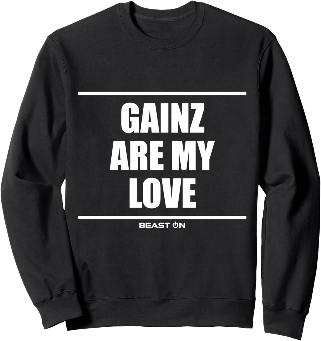 Gains are my Love Lustige Fitness Motivation Gym Sprüche Sweatshirt