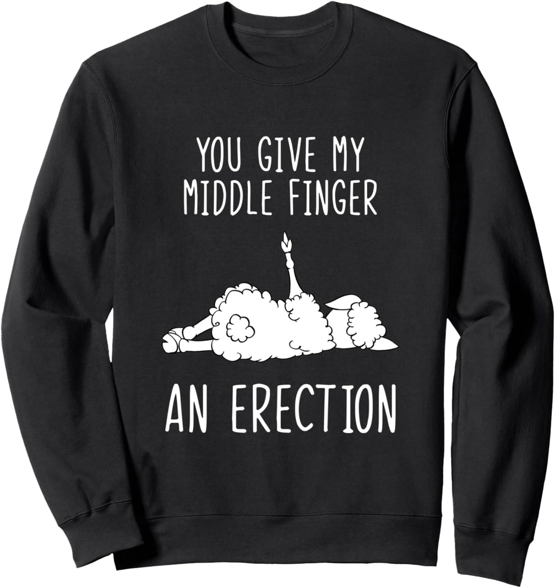 Sheep You Give My Middle Finger An Erektion Farmer Sweatshirt