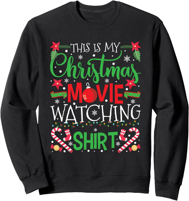 This Is My Christmas Movie Watching Weihnachten Filme Lustig Sweatshirt