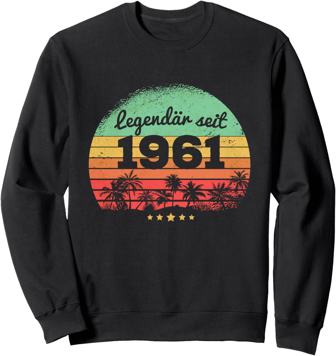 Legendär Seit 1961 60. Geburtstag Jahrgang '61 Sweatshirt