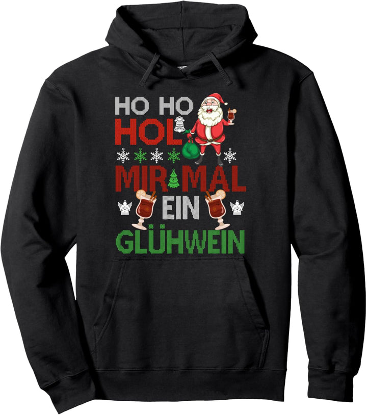 Glühwein Weihnachten Weihnachtsmann Weihnachtsmarkt Pullover Hoodie