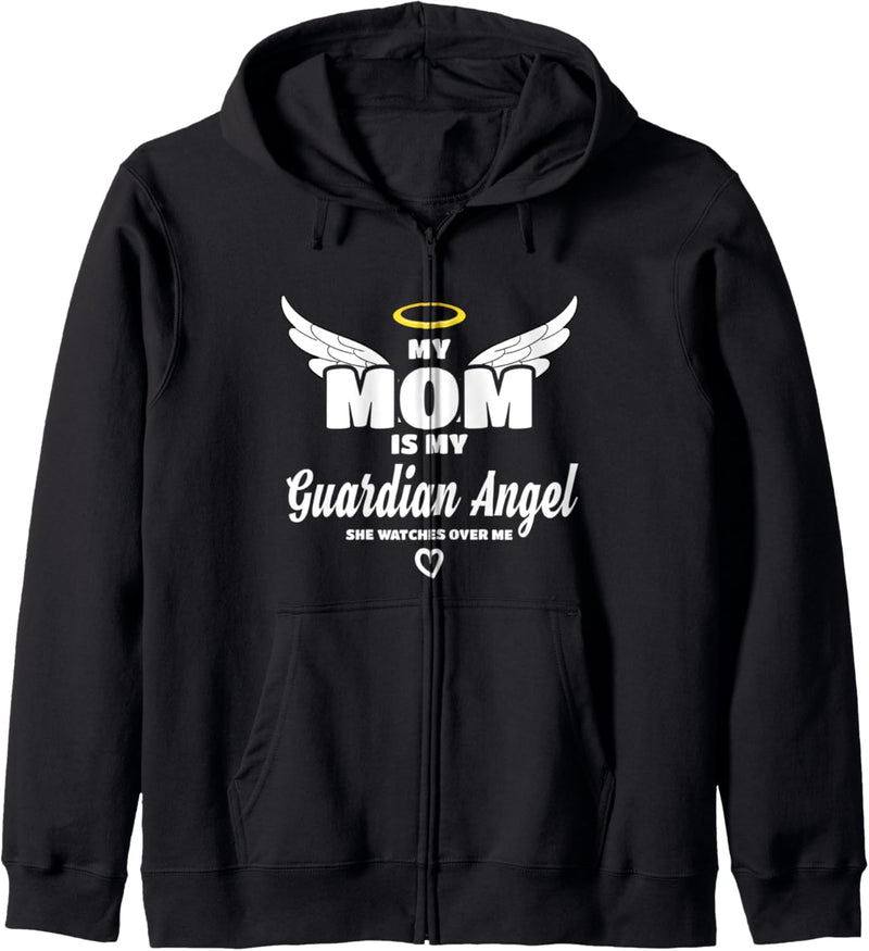 My Mom Is My Guardian Angel She Watches Over Me In Memory Kapuzenjacke