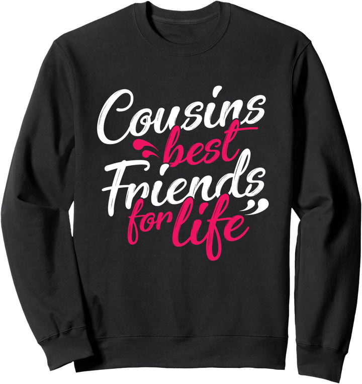 Cousinen Beste Freunde Cousin Kusine Cousine Vetter Familie Sweatshirt