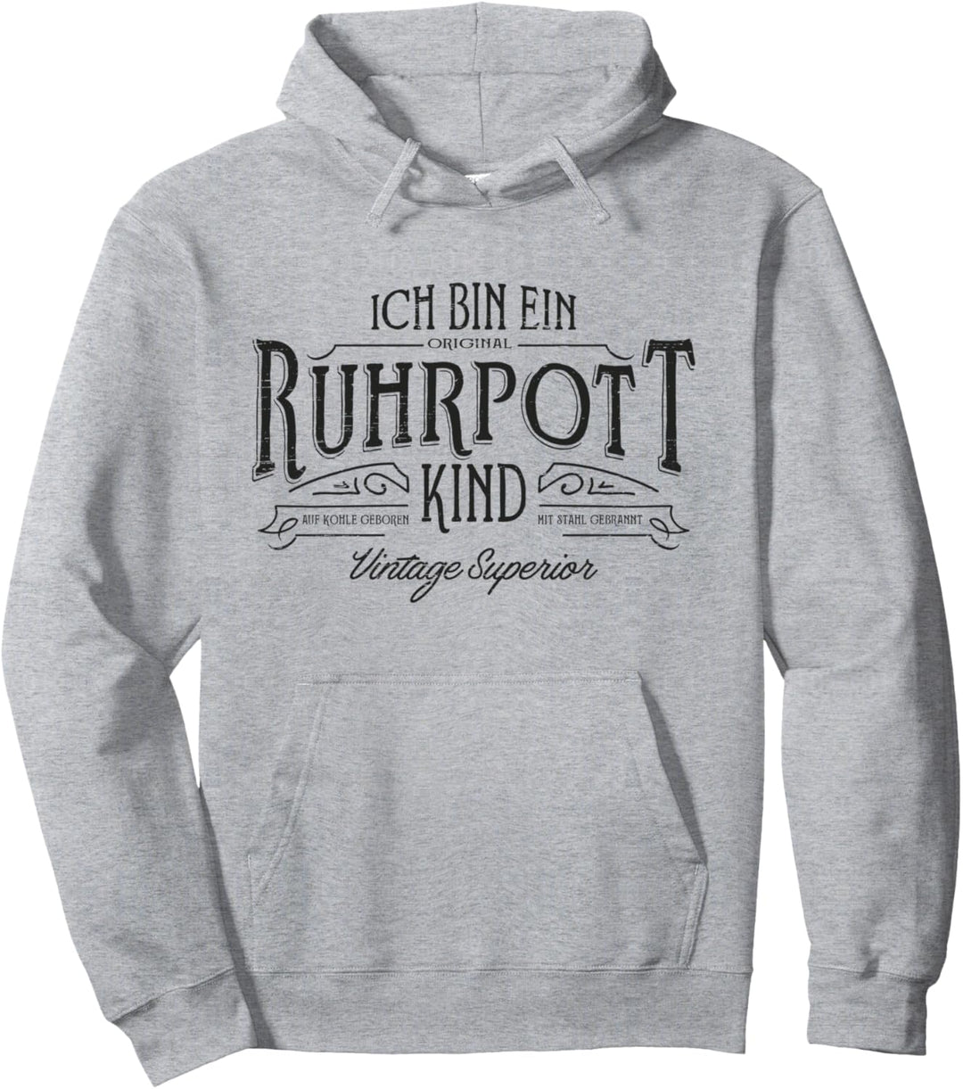 Ruhrpott - Ich bin ein original Ruhrpott Kind Pullover Hoodie