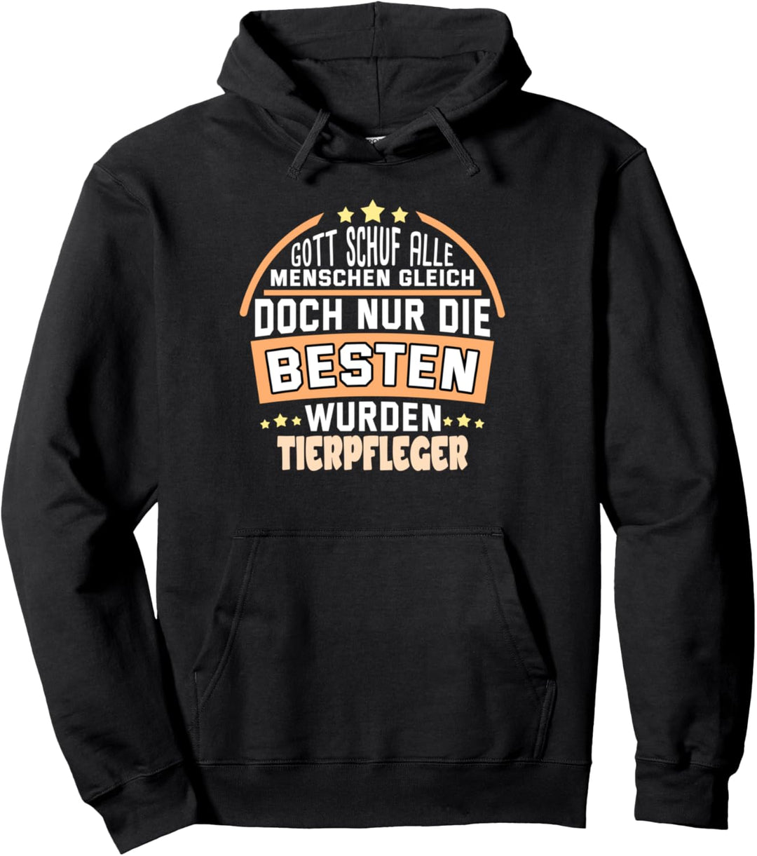 Tierpfleger Die besten wurden Pullover Hoodie